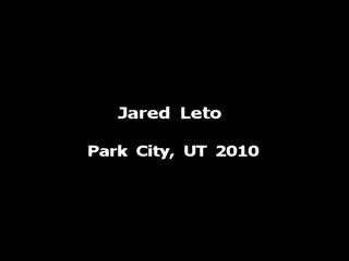 jared leto - park city 2010